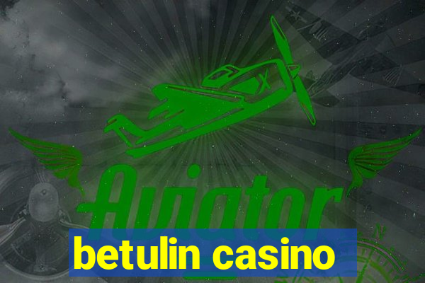 betulin casino